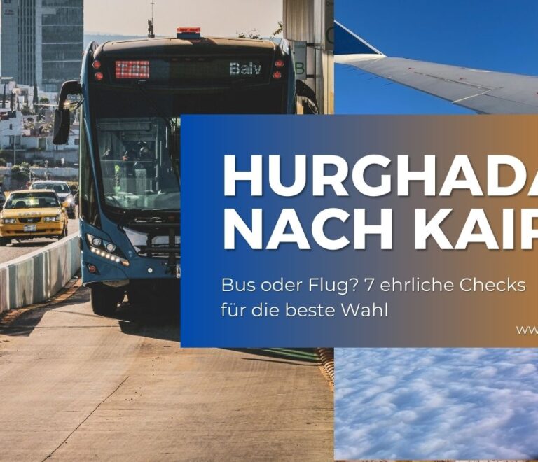 hurghada nach kairo bus oder flug – Start am Flughafen Hurghada